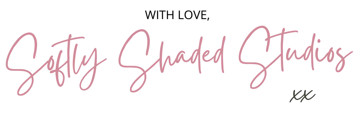 With Love, Softly Shaded Studios xx